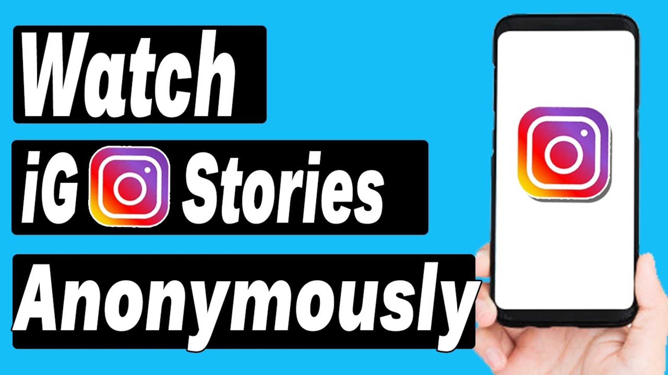 Anonymous instagram story viewer - watch without iganony